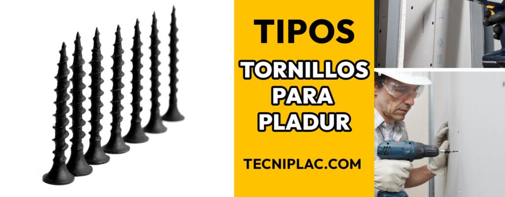 Tornillos para placas de pladur: tipos, características y usos 13 TIPOS DE TORNILLOS PARA PLADUR